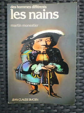 Martin monestier Des hommes différents les nains. undefined