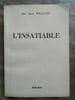 Ben Ames williams l'insatiable jeheber. 