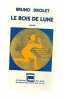Bruno DROLET Le bois de lune qu&eacute;bec. 