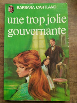 Une trop jolie gouvernante J'ai lu. Barbara Cartland