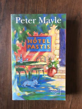 hôtel PASTIS. PETER MAYLE