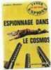 Inter Espions HONFROY Espionnage dans le Cosmos. 