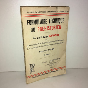 FORMULAIRE TECHNIQUE DU PREHISTORIEN Préhistorique. Raymond Furon