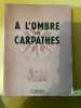 Robert andrault A l'ombre des carpathes j Susse. N. Andrault