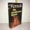 DIE STRAHLENDEN hände Roman texte en allemand. Heinz G Konsalik