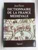 - Dictionnaire de la France médiévale. Jean Favier