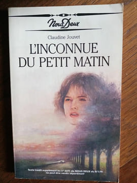 L'inconnue du petit Matin nous deux. Claudine Jouvent
