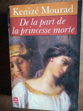 De la part De la princesse morte le livre De poche. Kenizé Mourad