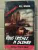 m g Braun Vous trichez m Glenne Fleuve noir. 