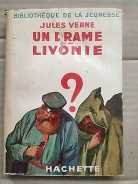 Un drame en Livonie hachette. Jules Verne