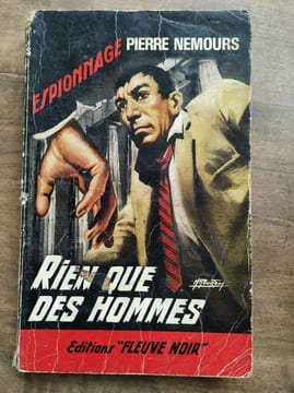 Pierre Nemours Rien que des hommes Fleuve noir. NEMOURS PIERRE