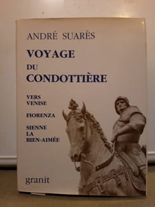 Le Voyage du Condottière Vers venise Fiorenza granit