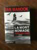 IAN MANOOK LA MORT NOMADE Albin Michel. Manook Ian