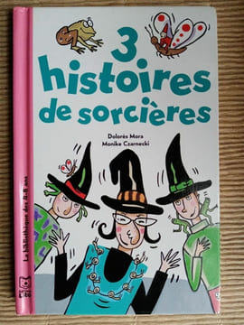 Dolorès mora Monike czarnecki 3 histoires de sorcières. undefined