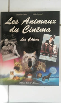Jacqueline CARTIER Gilles GRESSARD Les animaux du cinéma Les chiens. undefined