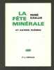 René DAILLIE La fête minérale et autres poèmes. 