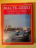 Malte-Gozo. Les isles et le peuple. Archeologie-Histoire-Culture. 