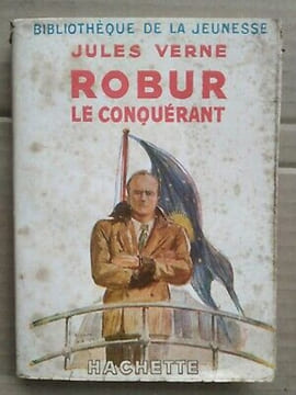 Robur le Conquérant Bibliothèque de la jeunesse. Jules Verne