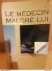 molière molière Le medecin malgre lui Classiques Hachette. 