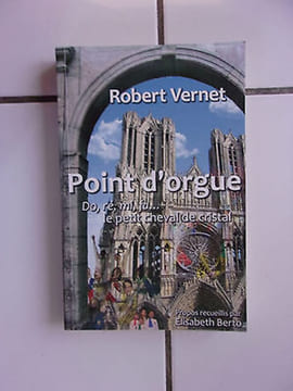Point d' Orgue Do ré mi fa le petit cheval de cristal. Robert Vernet
