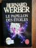 Le papilon des étoiles. Bernard Werber