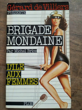 Gérard de villiers Brigade Mondaine Nº39 L'ile aux Femmes plon 1982. undefined