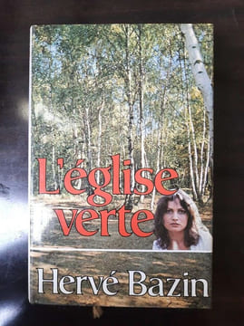 l'église Verte France loisirs. Hervé Bazin