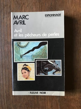 AVRIL ET LES PECHEURS DE PERLES 1980. Marc AVRIL