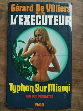 Gérard de Villiers L'exécuteur Typhon Sur Miami plon. undefined