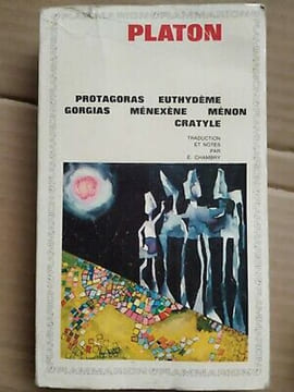 Platon protagoras euthydème gorgias Ménexène garnier flammarion. undefined
