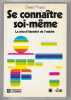SE CONNAITRE SOI MEME La crise d'identité de l'adulte. Gérard Artaud