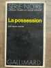 La possession Gallimard Série Noire nº1537 1972. Helen Eustis