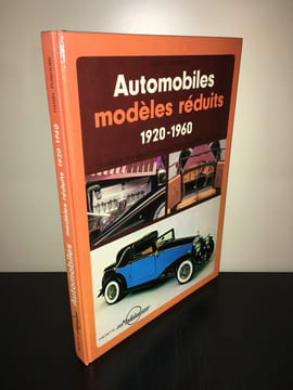 AUTOMOBILES MODELES REDUITS 1920 1960 Modélisme Maquettes. DANIEL PUIBOUBE