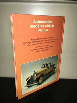 AUTOMOBILES MODELES REDUITS 1920 1960 Modélisme Maquettes. DANIEL PUIBOUBE