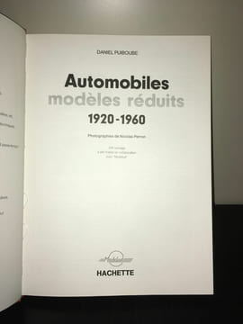 AUTOMOBILES MODELES REDUITS 1920 1960 Modélisme Maquettes. DANIEL PUIBOUBE