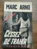 Cessez de Trahir Nº 682 Fleuve Noir espionnage 1968. Marc ARNO