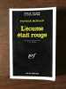 PATRICK MORGAN L'écume était rouge SERIE noire GALLIMARD. 
