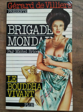 Gérard de villiers Brigade Mondaine Nº26 Le Bouddha Vivant 1980. Villiers De Gérard