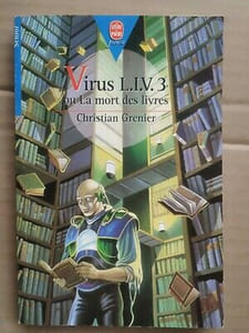 Christian Grenier Virus l i v 3 ou La mort des livres le Livre de poche