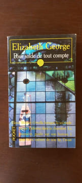 Pour solde de tout compte. Elizabeth George