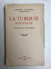 La Turquie Nouvelle Mercvre De france. GEORGES DUHAMEL