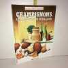champignons LES RECETTES DU CUEILLEUR la Lanterne CUISINE. 