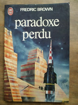 Fredic Brown Paradoxe perdu J'ai lu. undefined