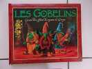 Danny Willis LES GOBELINS grand livre officiel du royaume de Grrym. 