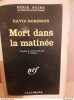 Mort dans la matinée Gallimard. David Robinson