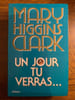 Un jour tu verras Albin michel. Higgins Clark