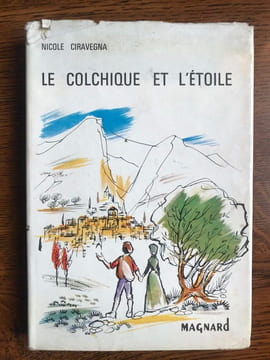 Le colchique et l'étoile. Nicole Ciravegna