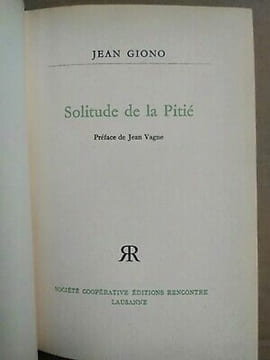 Solitude de la Pitié. Jean Giono