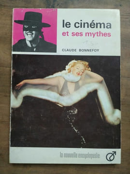 Le Cinéma et ses Mythes hachette. Claude Bonnefoy