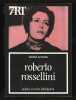 ROBERTO ROSSELLINI Cinéma Italien. Michel Serceau